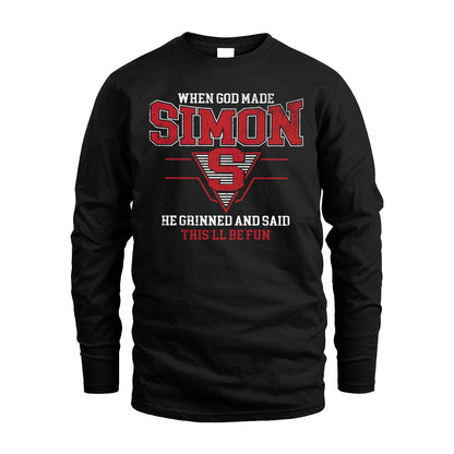 When God Made Your Name He Grinned And Said This'll Be Fun Baseball Shirt SIMON M1-29