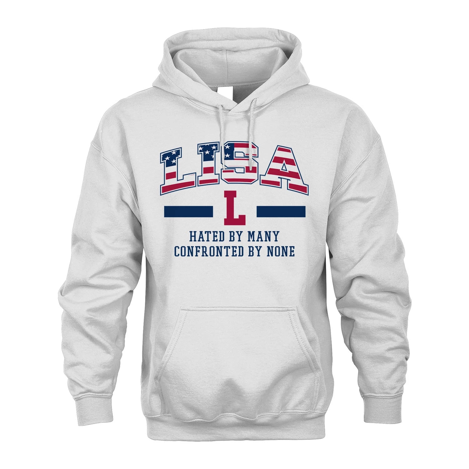Hated By Many Confronted By None America Shirt LISA M1-10