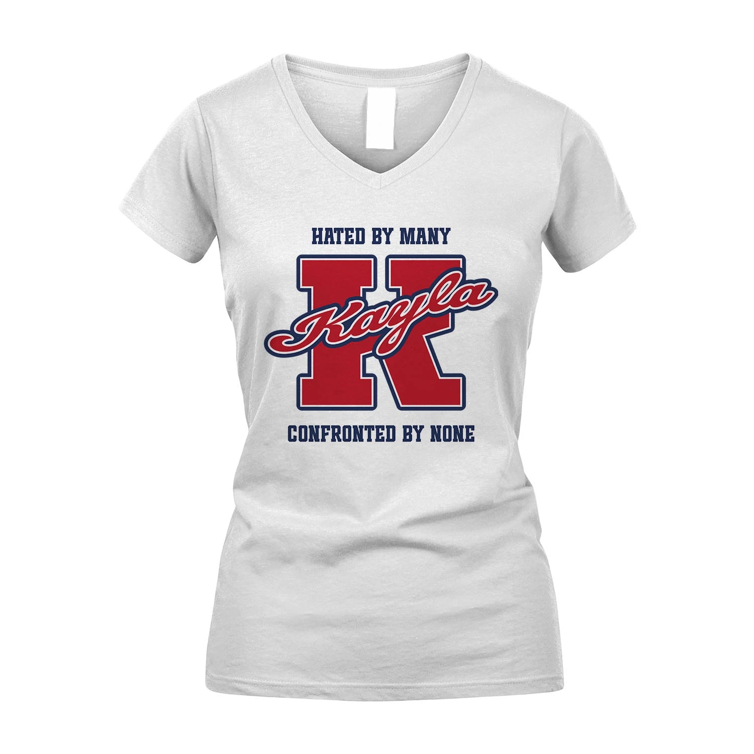 Hated By Many Confronted By None Personalized Name Shirt KAYLA M1-8