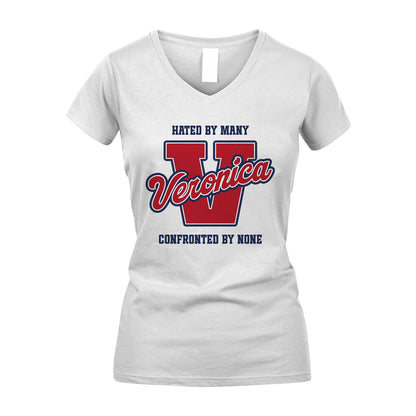Hated By Many Confronted By None Personalized Name Shirt VERONICA M1-8