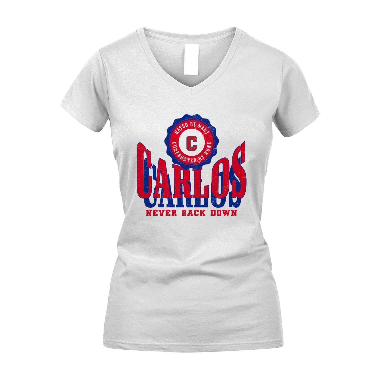 Your Name Never Back Down Shirt CARLOS M1-33