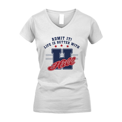 Admit It Life Is Better With Your Name Custom Shirt HILL M1-20