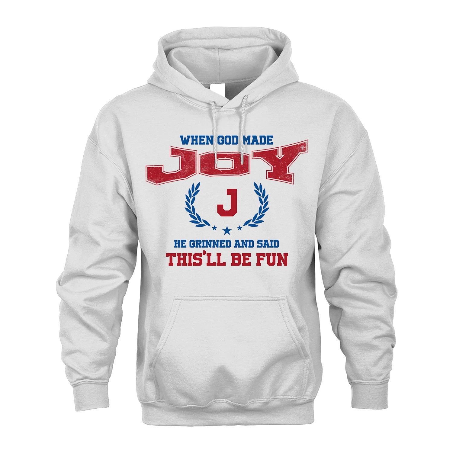When God Made He Grinned And Said This'll Be Fun Shirt JOY M1-12
