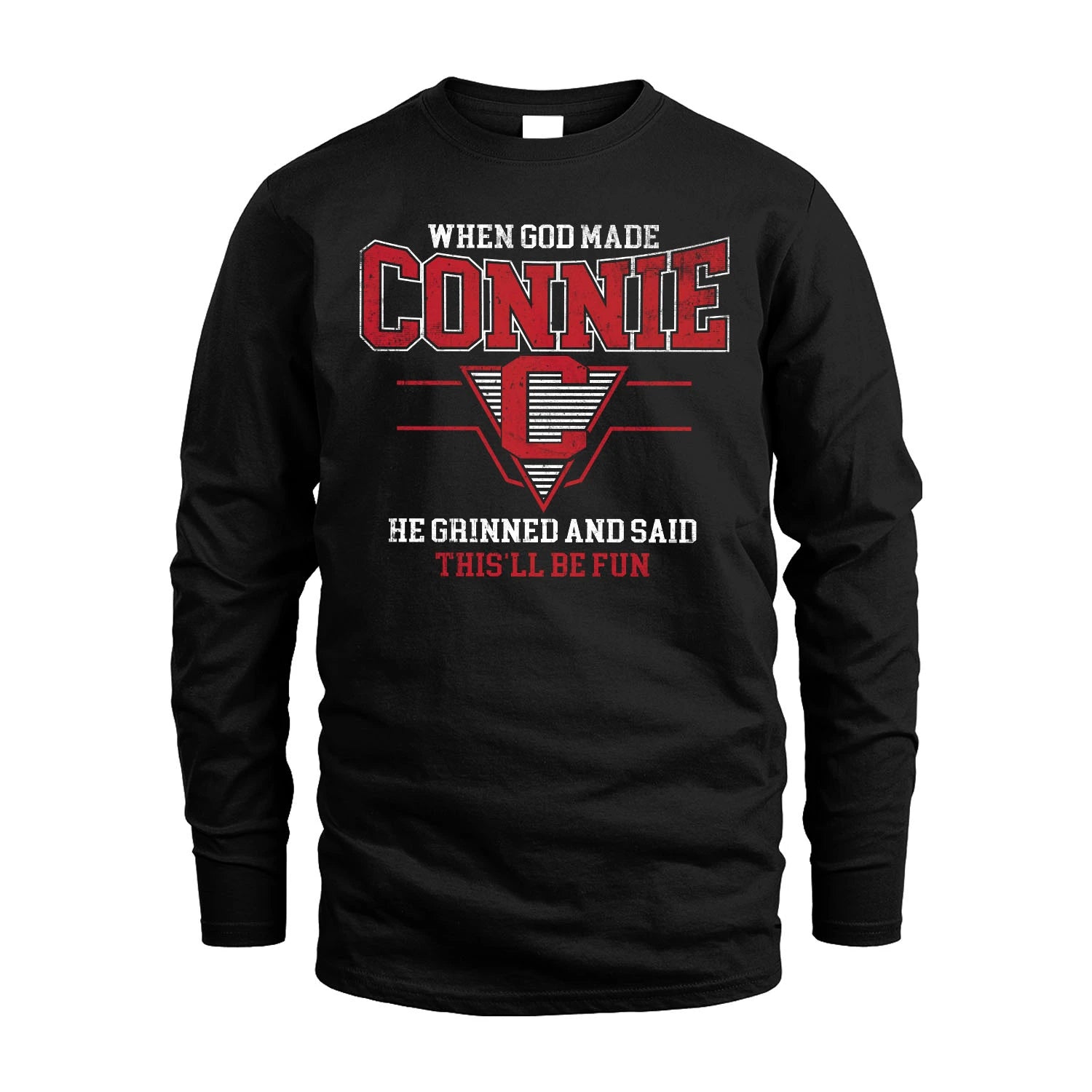 When God Made Your Name He Grinned And Said This'll Be Fun Baseball Shirt CONNIE M1-29