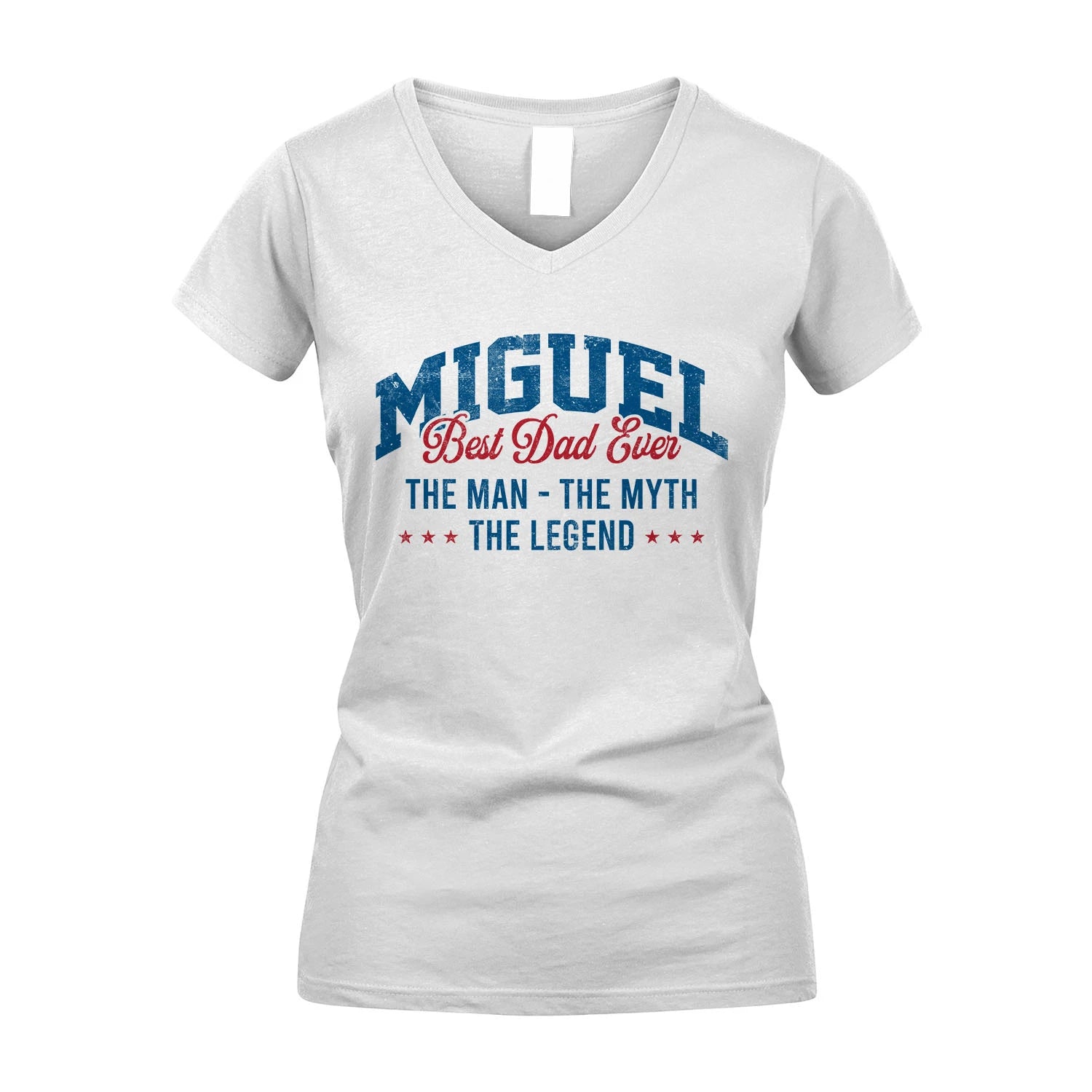 Best Dad Ever The Man The Myth The Legend MIGUEL M1-7