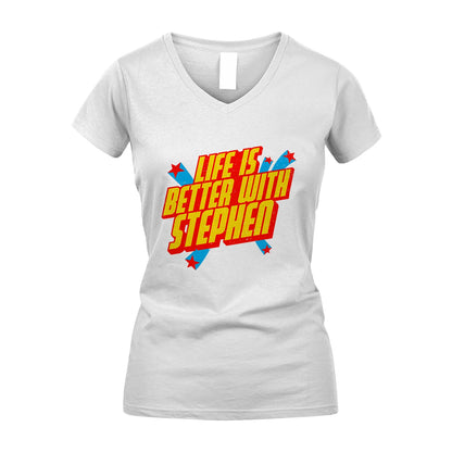 Life Is Better With Your Name Retro Shirt STEPHEN M1-18