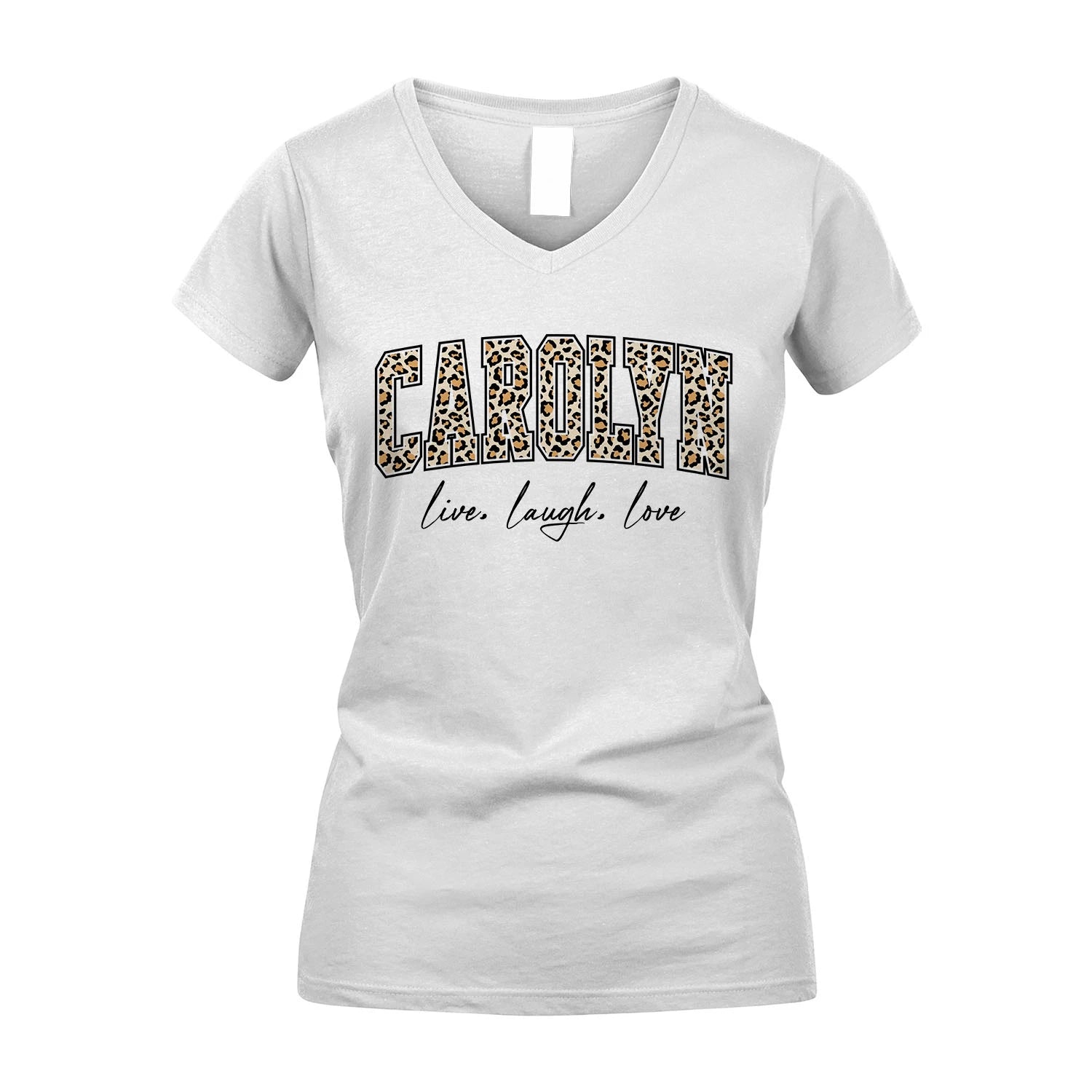 Live Laugh Love Custom Name With Leopard Pattern Shirt CAROLYN M1-13