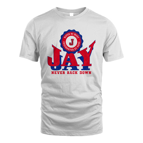 Your Name Never Back Down Shirt JAY M1-33