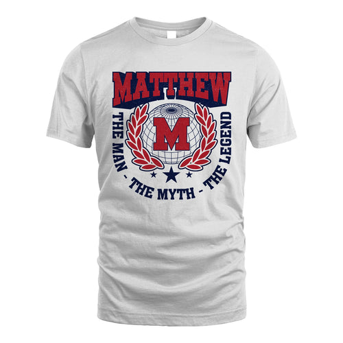 The Man The Myth The Legend Logo Shirt MATTHEW M1-30