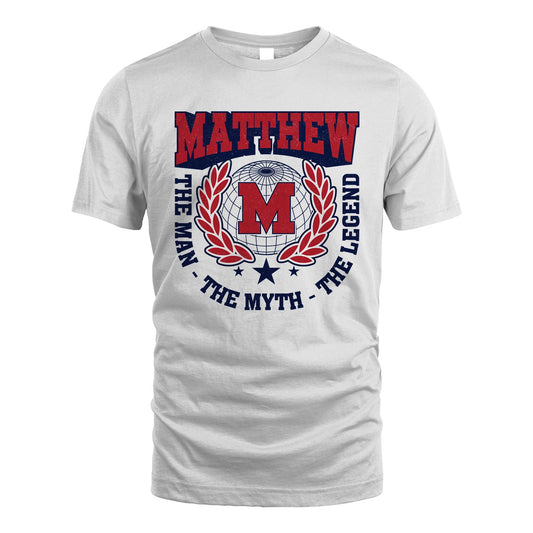 The Man The Myth The Legend Logo Shirt MATTHEW M1-30
