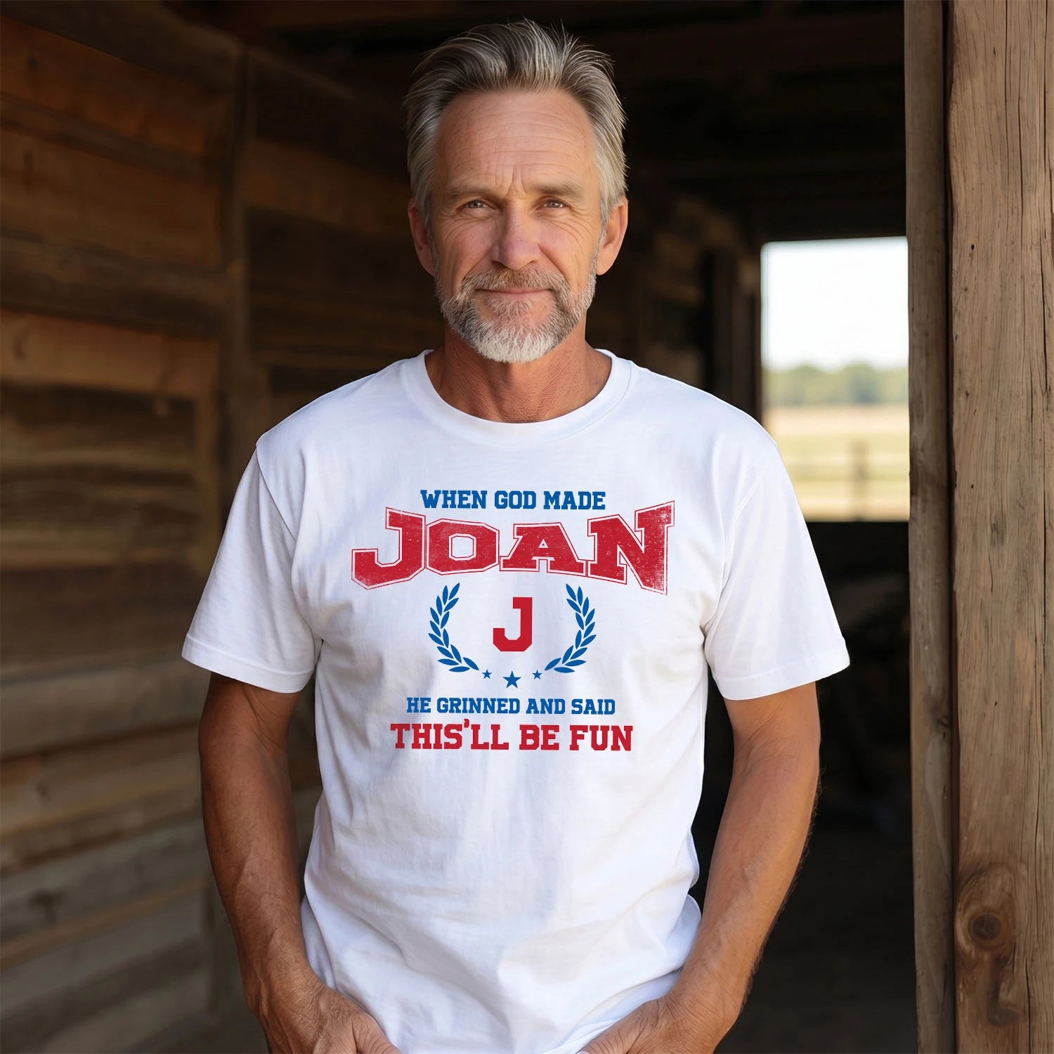 When God Made He Grinned And Said This'll Be Fun Shirt JOAN M1-12