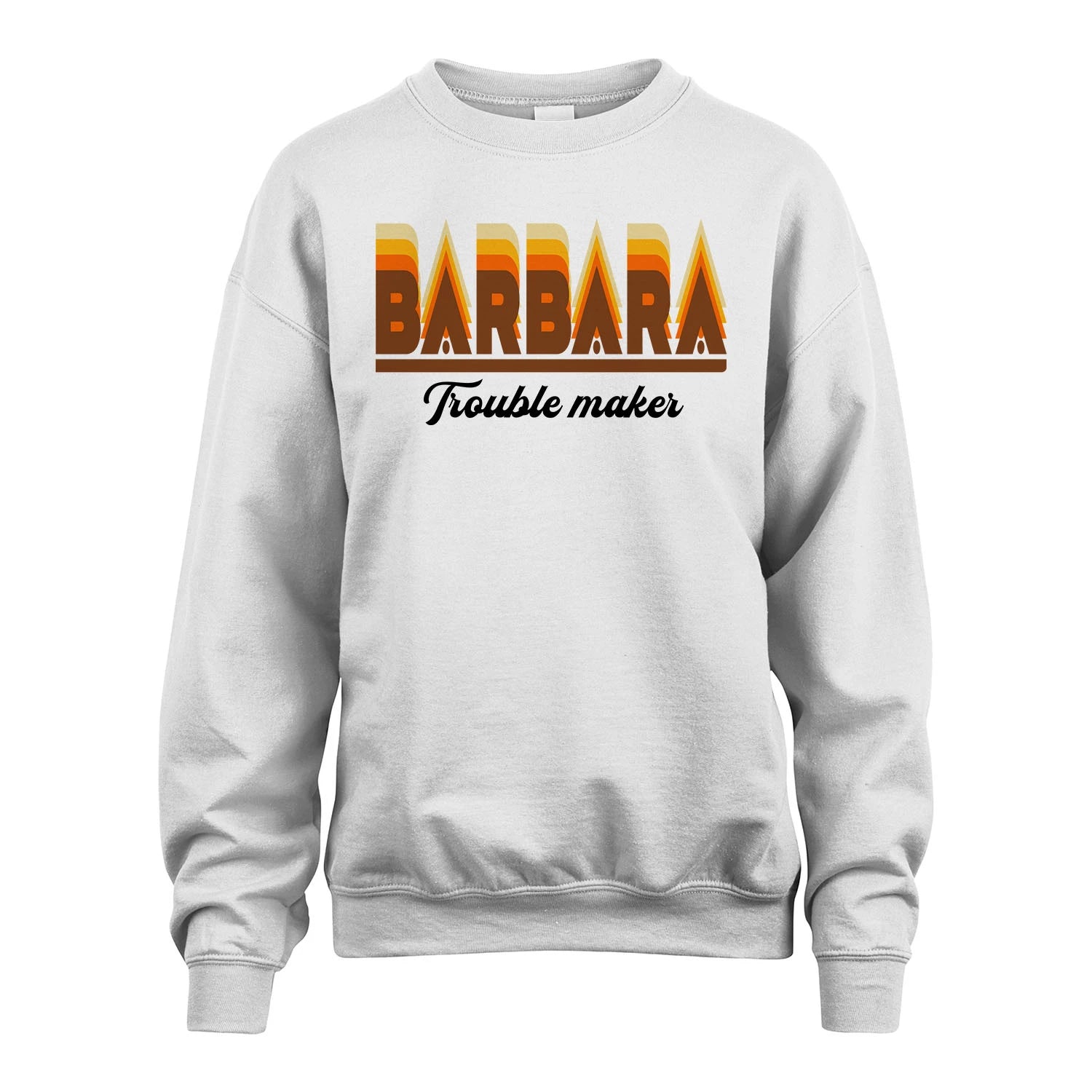 Your Name Trouble Maker Funny Shirt BARBARA M1-34