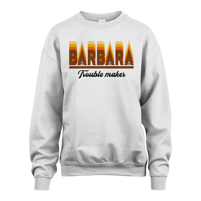 Your Name Trouble Maker Funny Shirt BARBARA M1-34