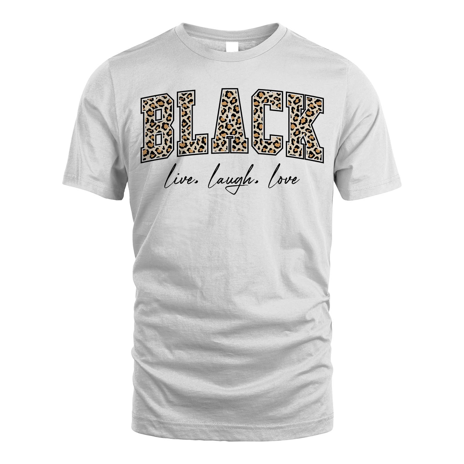 Live Laugh Love Custom Name With Leopard Pattern Shirt BLACK M1-13