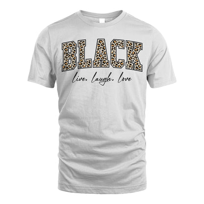 Live Laugh Love Custom Name With Leopard Pattern Shirt BLACK M1-13