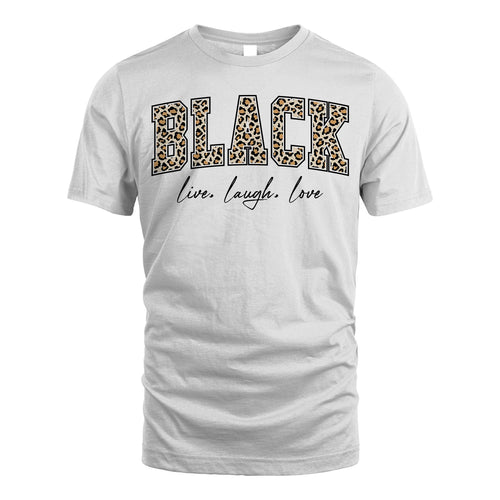 Live Laugh Love Custom Name With Leopard Pattern Shirt BLACK M1-13