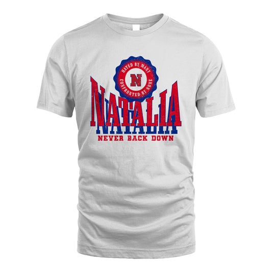 Your Name Never Back Down Shirt NATALIA M1-33