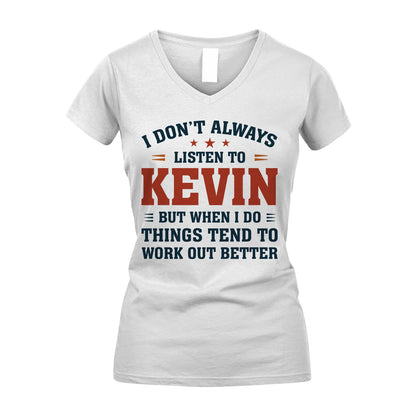 I Don't Always Listen To... KEVIN M1-2