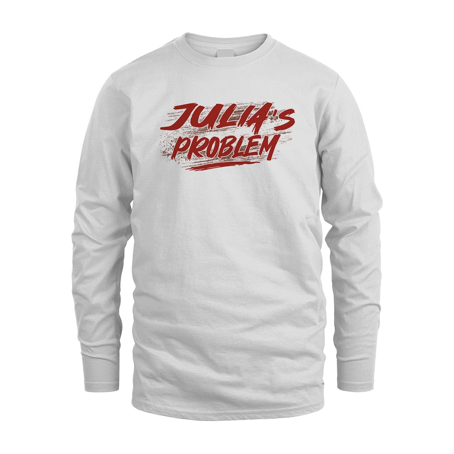 Someone's Problem Funny Shirt JULIA M1-5