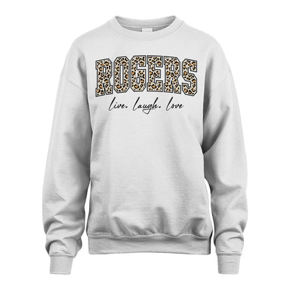 Live Laugh Love Custom Name With Leopard Pattern Shirt ROGERS M1-13