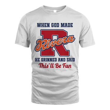 God Made Your Name Custom Shirt RIVERA M1-16