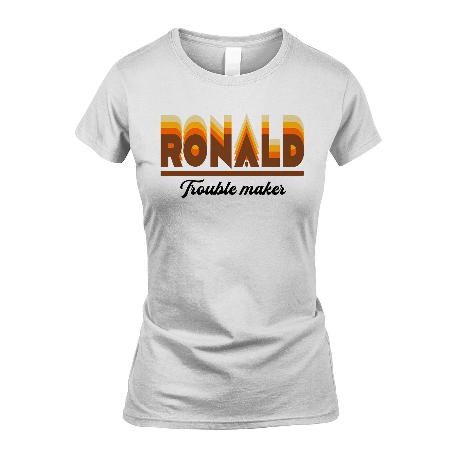 Your Name Trouble Maker Funny Shirt RONALD M1-34