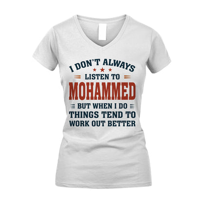 I Don't Always Listen To... MOHAMMED M1-2