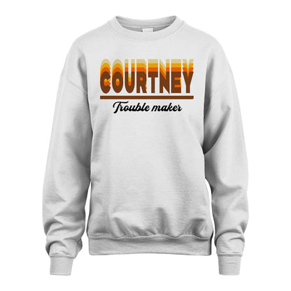 Your Name Trouble Maker Funny Shirt COURTNEY M1-34