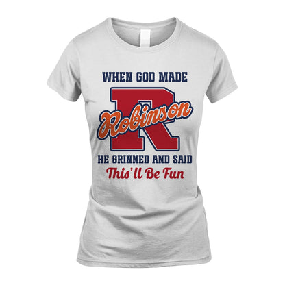 God Made Your Name Custom Shirt ROBINSON M1-16
