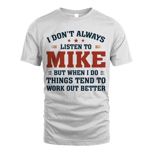 I Don't Always Listen To... MIKE M1-2