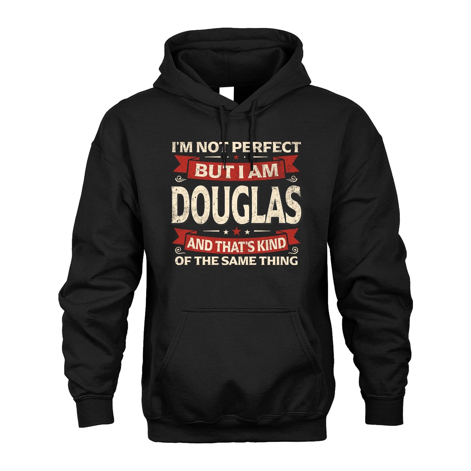 DOUGLAS 13K1-566 I'm Not Perfect But I Am...