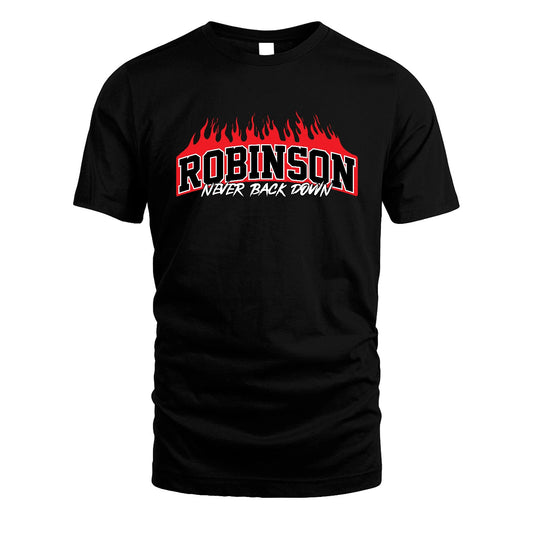 Never Back Down Your Name With Fire Shirt ROBINSON M1-37