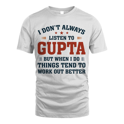 I Don't Always Listen To... GUPTA M1-2