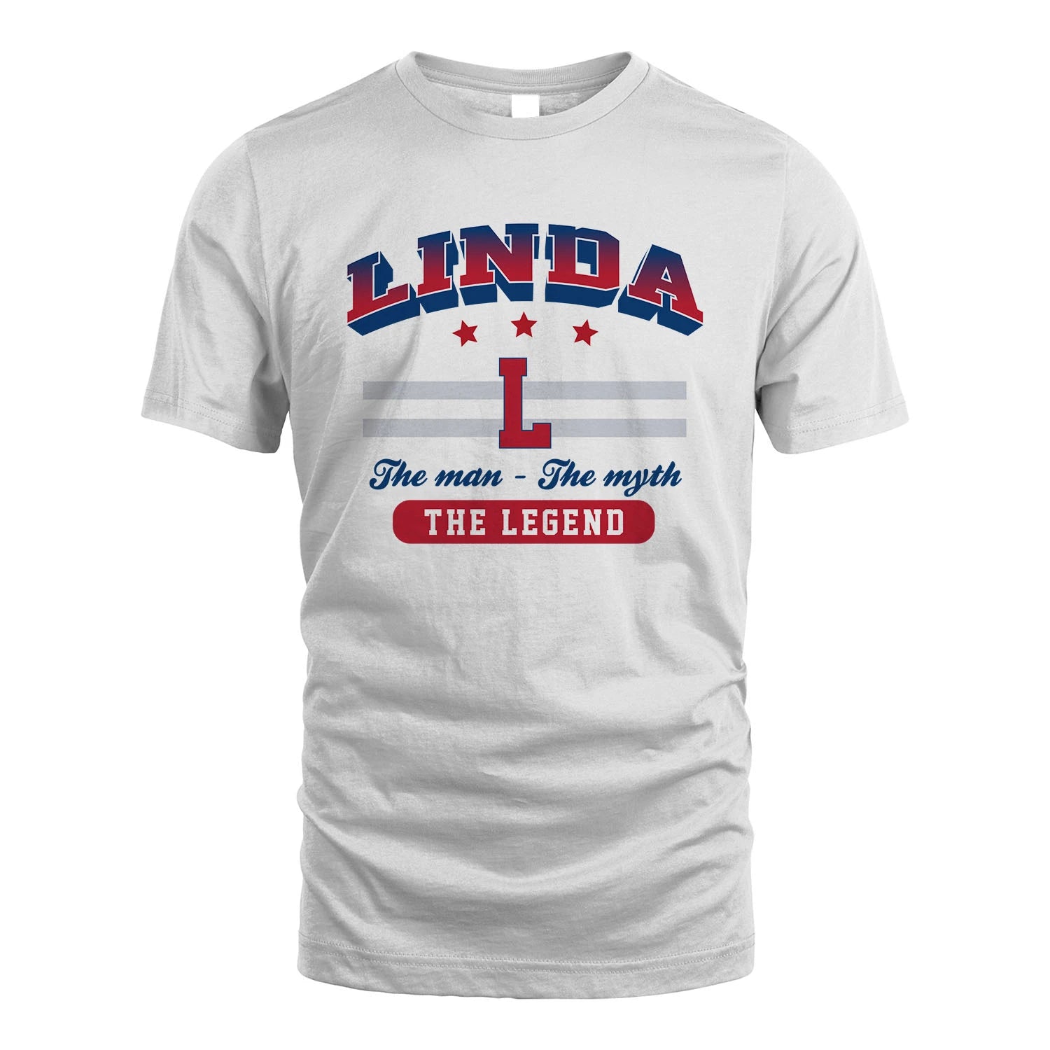 The Man The Myth The Legend With Your Name Shirt LINDA M1-35
