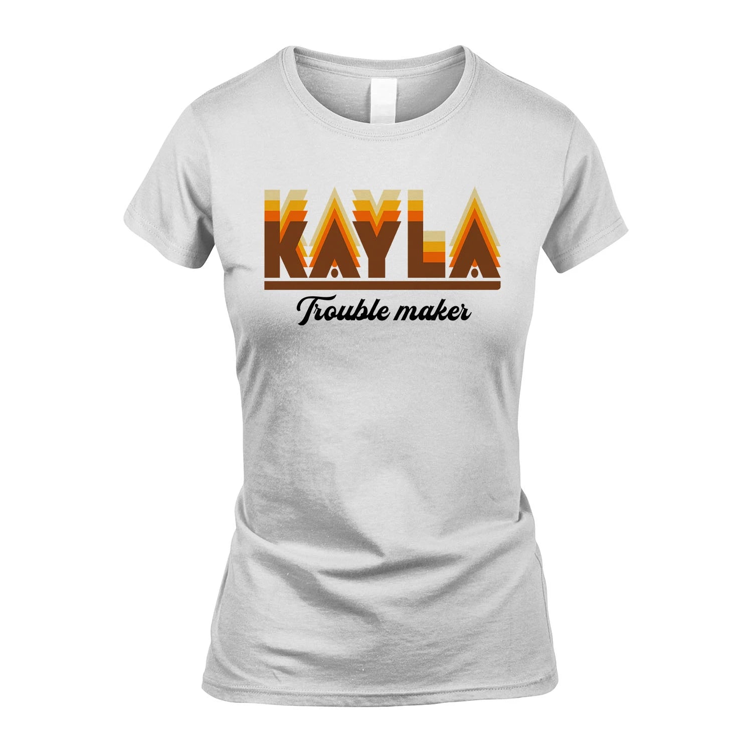 Your Name Trouble Maker Funny Shirt KAYLA M1-34
