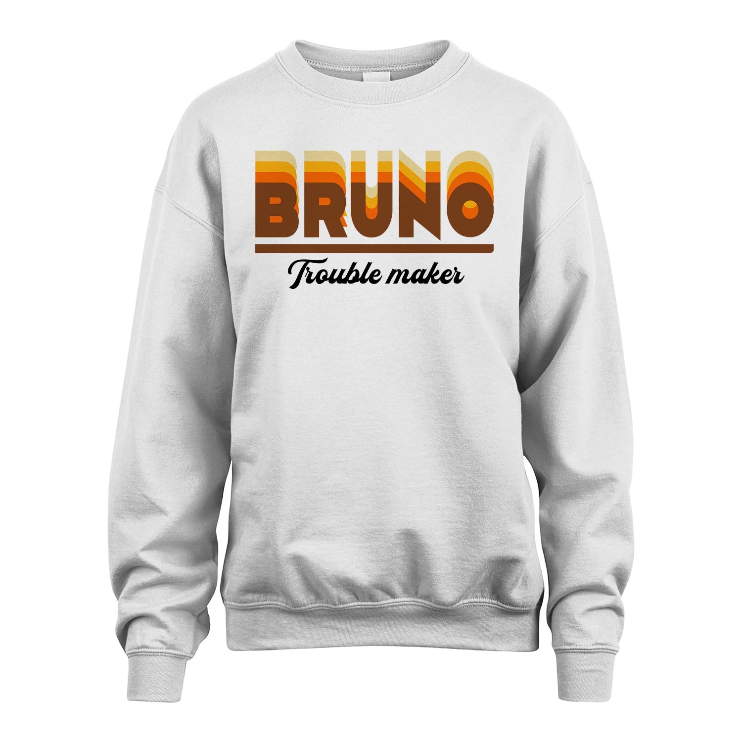 Your Name Trouble Maker Funny Shirt BRUNO M1-34