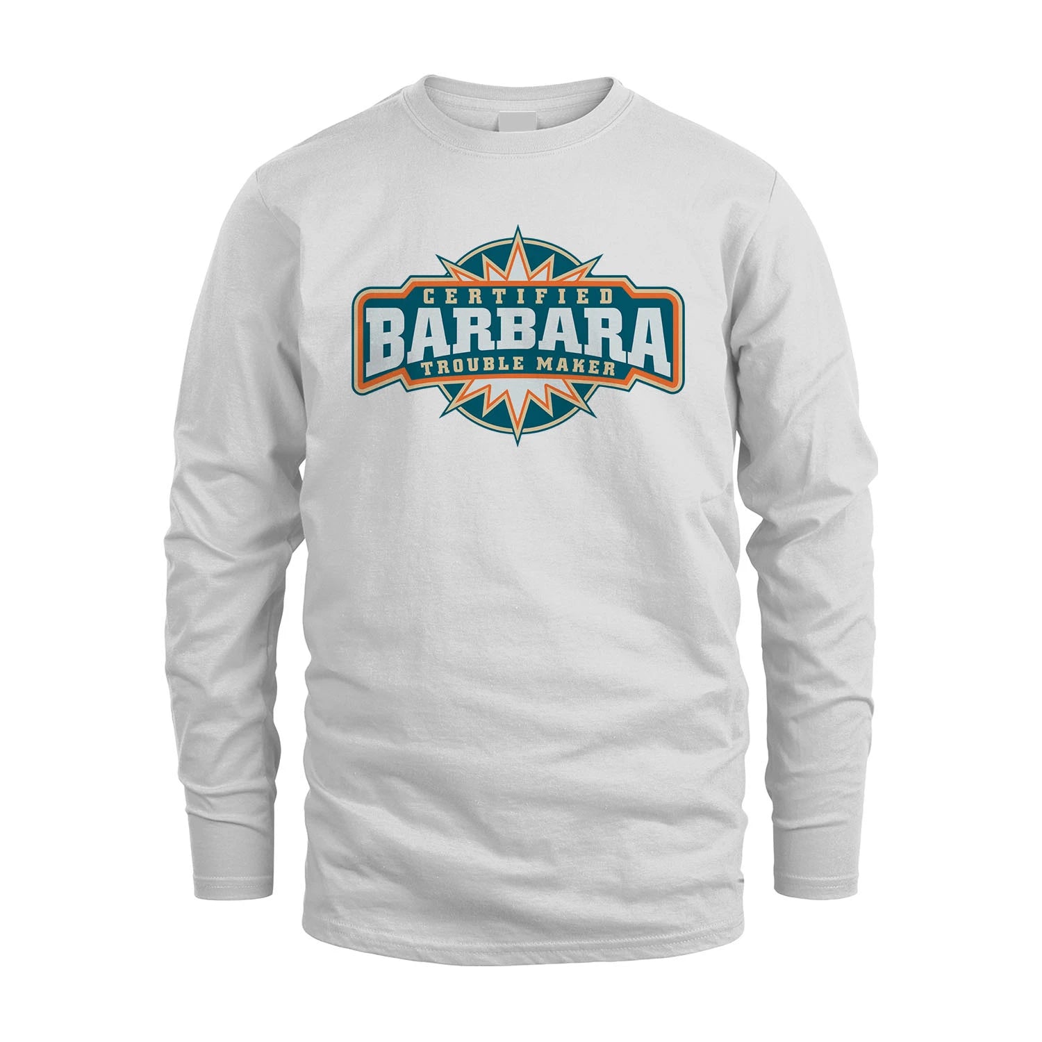 Certified Your Name Trouble Maker Shirt BARBARA M1-36