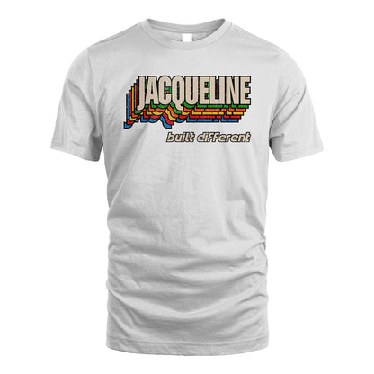 Your Name Built Different Retro Shirt JACQUELINE M1-26