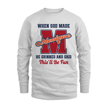 God Made Your Name Custom Shirt MONIQUE M1-16