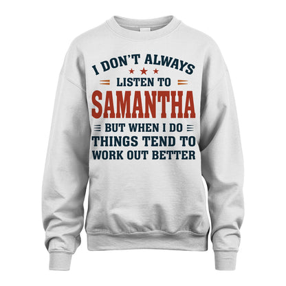 I Don't Always Listen To... SAMANTHA M1-2