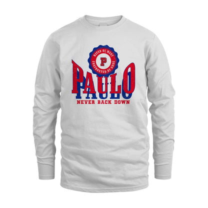 Your Name Never Back Down Shirt PAULO M1-33