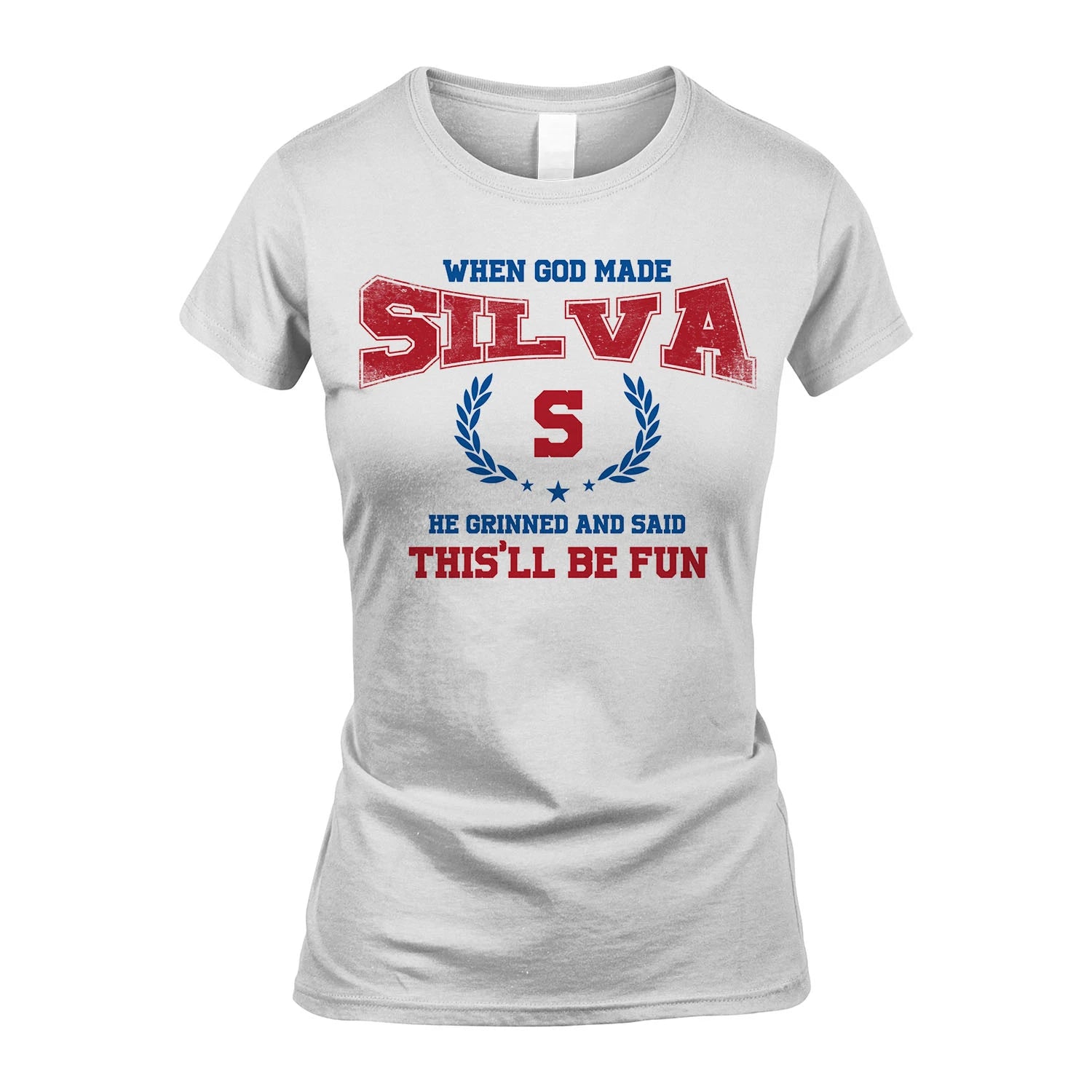 When God Made He Grinned And Said This'll Be Fun Shirt SILVA M1-12
