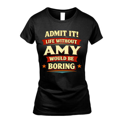AMY 13K1-503 Admit It Life Without...
