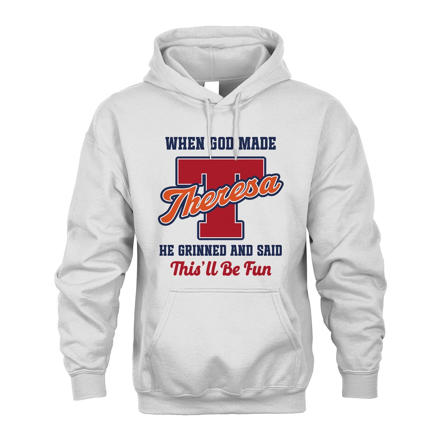 God Made Your Name Custom Shirt THERESA M1-16