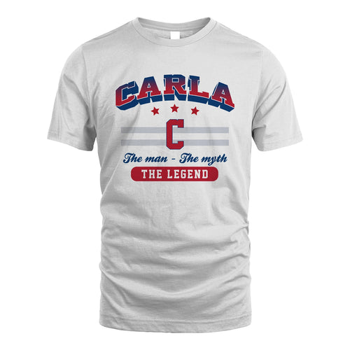The Man The Myth The Legend With Your Name Shirt CARLA M1-35