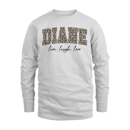 Live Laugh Love Custom Name With Leopard Pattern Shirt DIANE M1-13