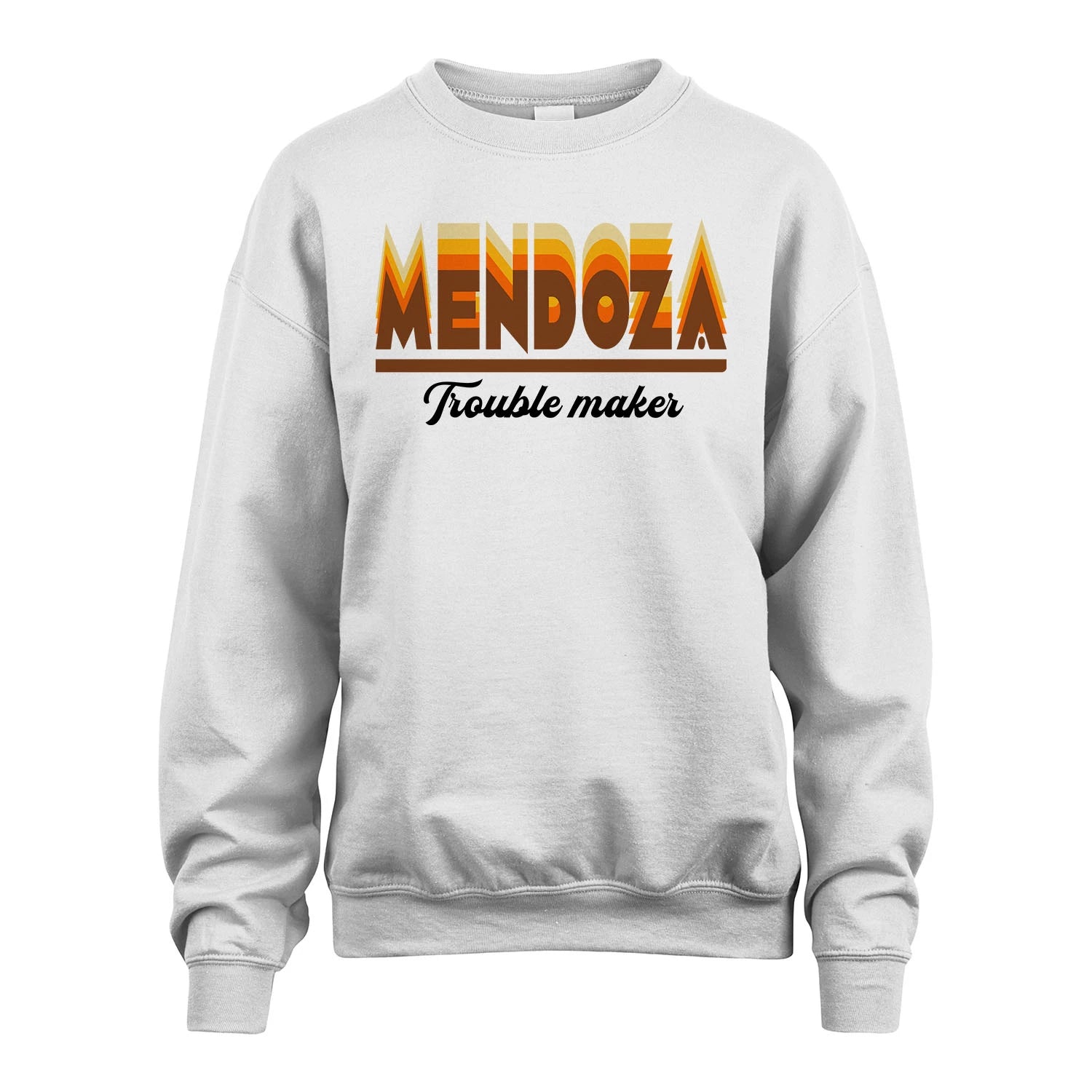 Your Name Trouble Maker Funny Shirt MENDOZA M1-34