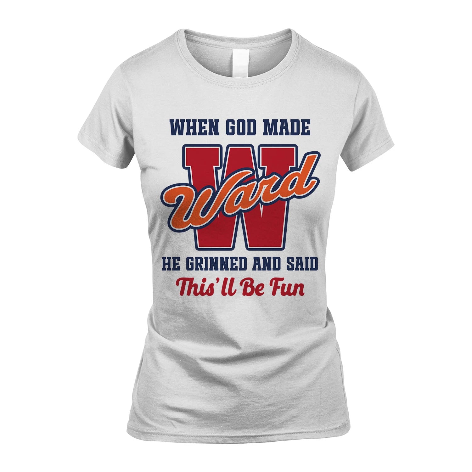 God Made Your Name Custom Shirt WARD M1-16