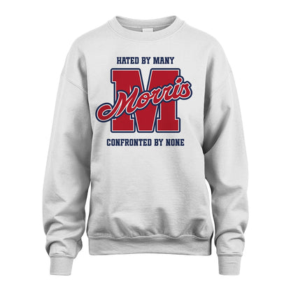 Hated By Many Confronted By None Personalized Name Shirt MORRIS M1-8