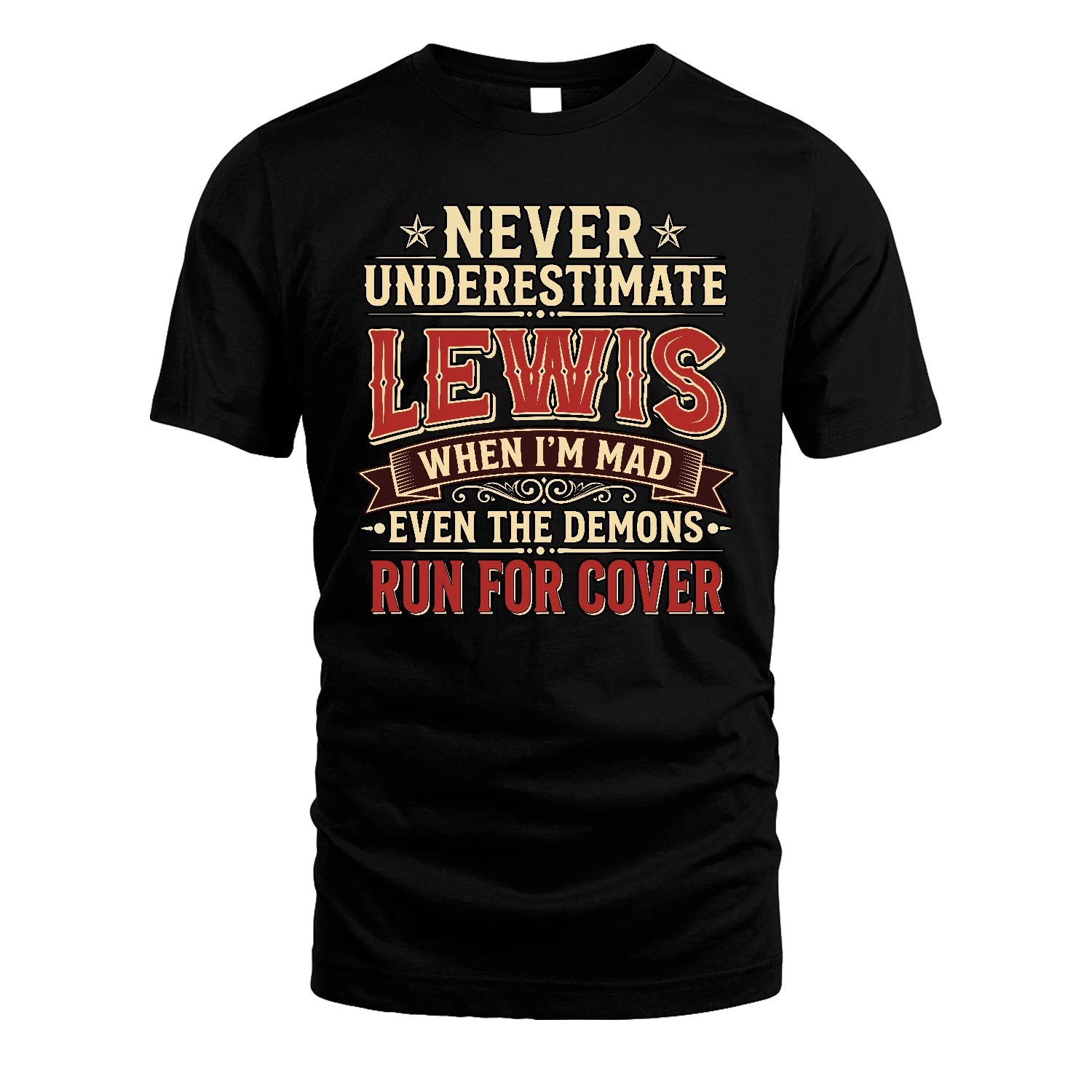 Never Underestimate When I'm Mad Shirt LEWIS M1-4